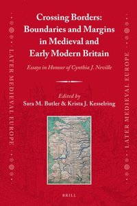 bokomslag Crossing Borders: Boundaries and Margins in Medieval and Early Modern Britain