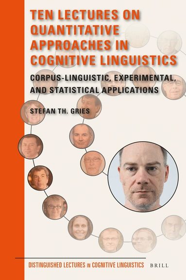 Stefan Th. Gries - Ten Lectures on Quantitative Approaches in Cognitive Linguistics, Inbunden