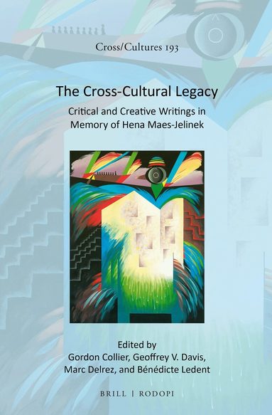 Gordon Collier, Geoffrey V. Davis, Marc Delrez, Bénédicte Ledent - Cross-Cultural Legacy, Inbunden