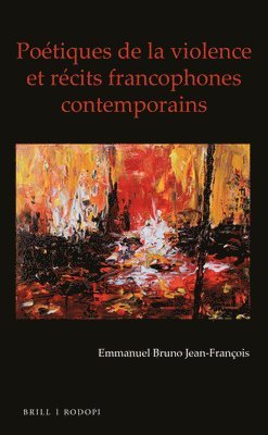 bokomslag Poétiques de la violence et récits francophones contemporains