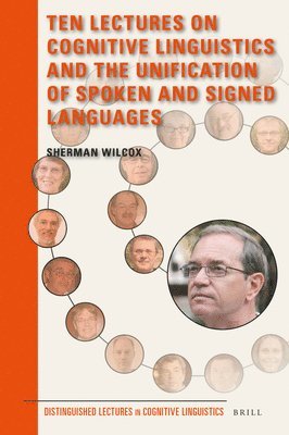 bokomslag Ten Lectures on Cognitive Linguistics and the Unification of Spoken and Signed Languages