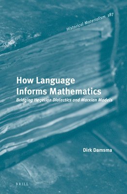 bokomslag How Language Informs Mathematics