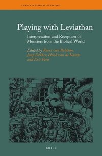 bokomslag Playing with Leviathan: Interpretation and Reception of Monsters from the Biblical World