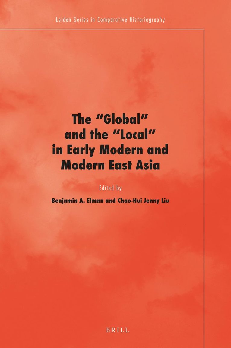 'Global' and the 'Local' in Early Modern and Modern East Asia