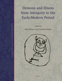 bokomslag Demons and Illness from Antiquity to the Early-Modern Period