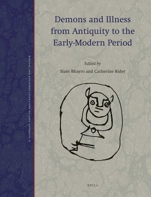 bokomslag Demons and Illness from Antiquity to the Early-Modern Period