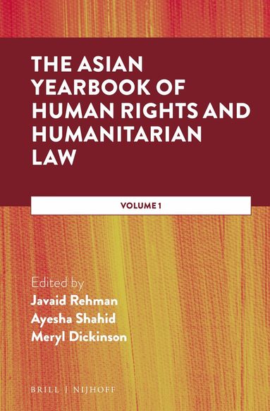 Ayesha Shahid, Meryl Dickinson, Javaid Rehman - Asian Yearbook of Human Rights and Humanitarian Law, Inbunden