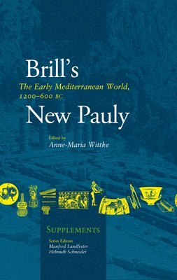 Anne-Marie Wittke - The Early Mediterranean World, 1200 - 600 BC, Inbunden