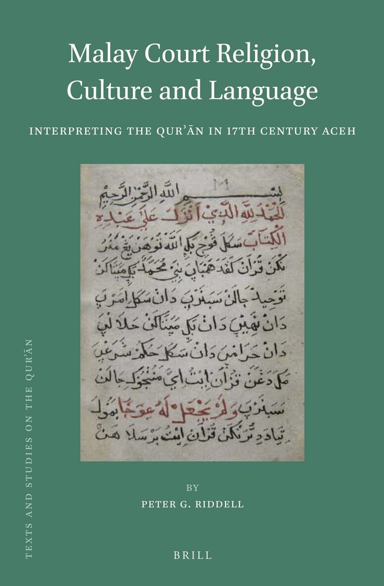 Peter G. Riddell - Malay Court Religion, Culture and Language, Inbunden