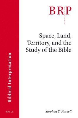 bokomslag Space, Land, Territory, and the Study of the Bible