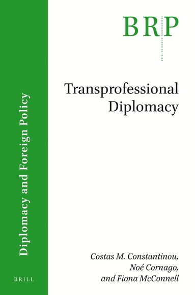 Costas M. Constantinou, Noé Cornago, Fiona McConnell - Transprofessional Diplomacy, Häftad