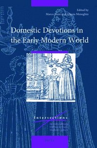 bokomslag Domestic Devotions in the Early Modern World