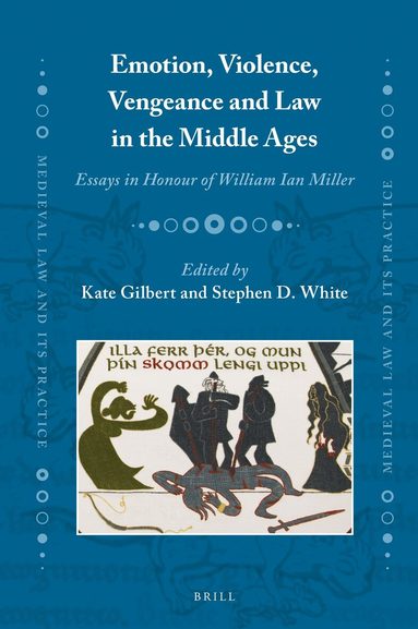Kate Gilbert - Emotion, Violence, Vengeance and Law in the Middle Ages, Inbunden