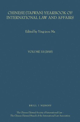 bokomslag Chinese (Taiwan) Yearbook of International Law and Affairs, Volume 33 (2015)