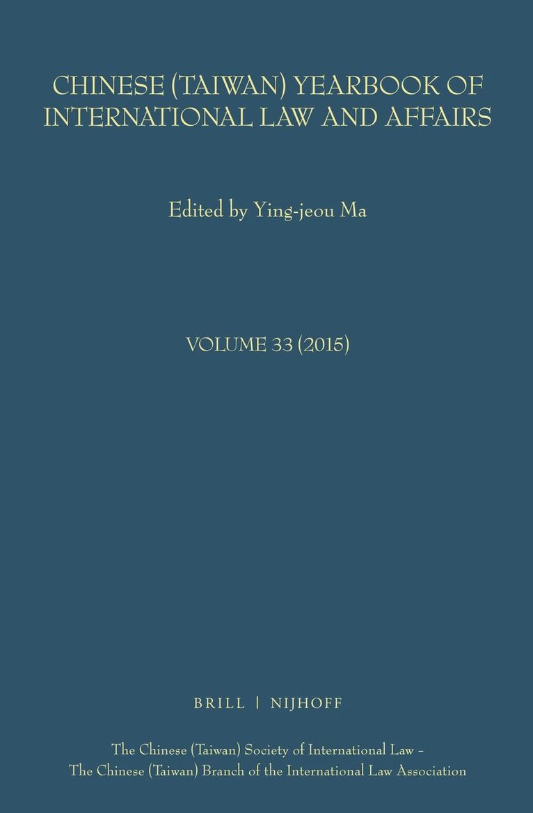 Chinese (Taiwan) Yearbook of International Law and Affairs, Volume 33 (2015)