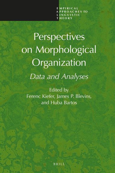 Ferenc Kiefer, James Blevins, Huba Bartos - Perspectives on Morphological Organization, Inbunden