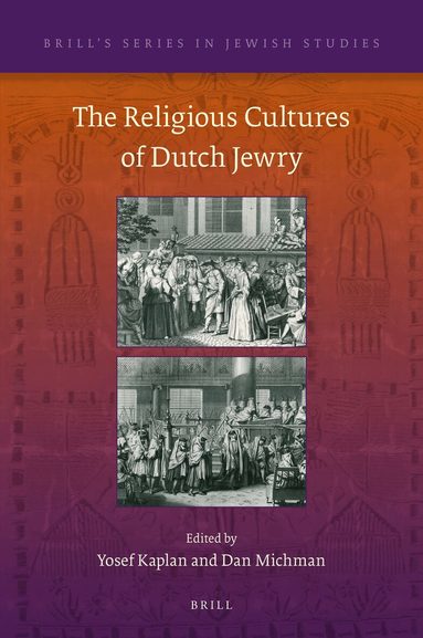 Yosef Kaplan, Dan Michman - Religious Cultures of Dutch Jewry, Inbunden