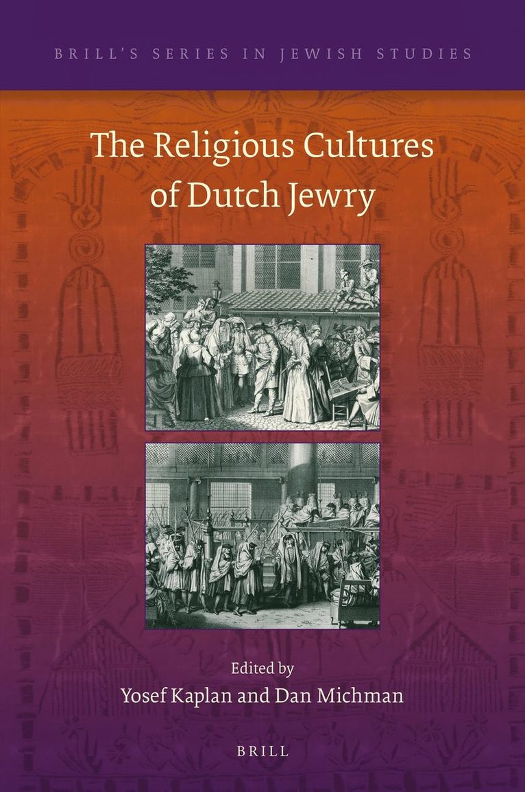 Yosef Kaplan, Dan Michman - Religious Cultures of Dutch Jewry, Inbunden