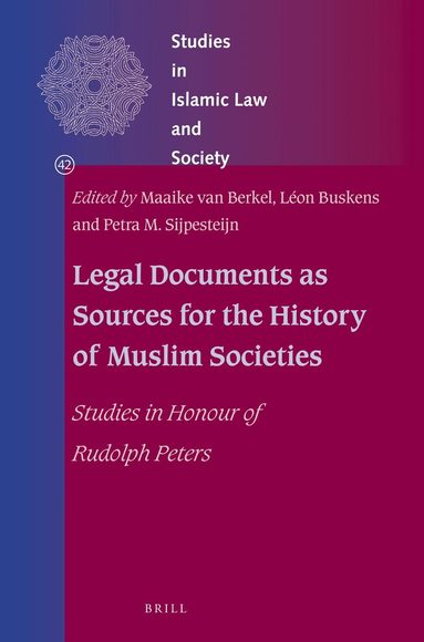 Maaike Berkel - Legal Documents as Sources for the History of Muslim Societies, Inbunden