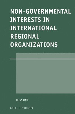 bokomslag Non-Governmental Interests in International Regional Organizations