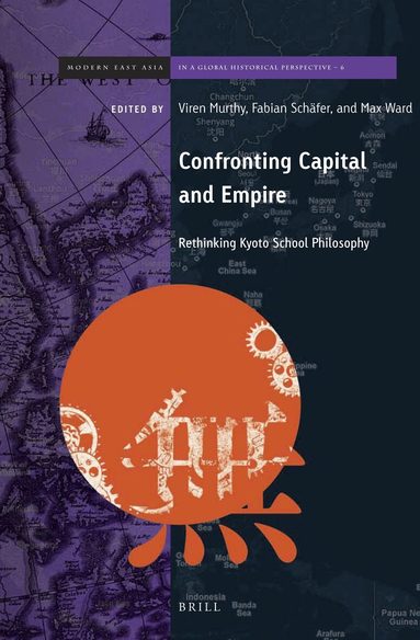 Viren Murthy, Fabian Schäfer, Max Ward - Confronting Capital and Empire, Inbunden