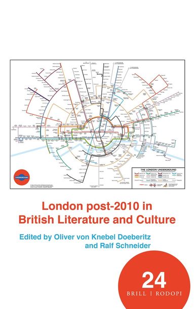 Oliver Lindner - London post-2010 in British Literature and Culture, Inbunden