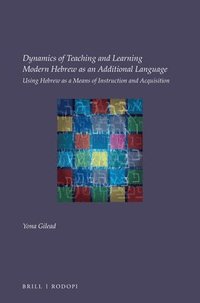 bokomslag Dynamics of Teaching and Learning Modern Hebrew as an Additional Language