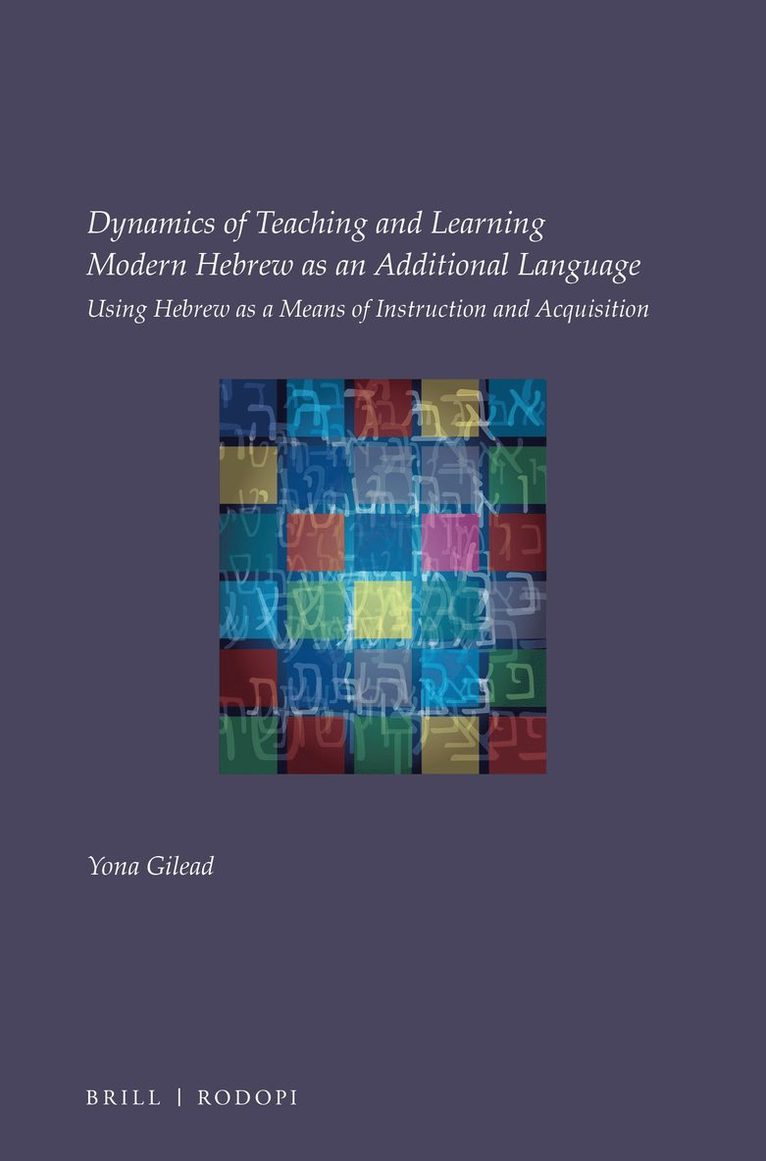 Dynamics of Teaching and Learning Modern Hebrew as an Additional Language