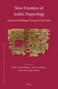bokomslag New Frontiers of Arabic Papyrology