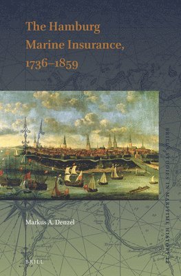 bokomslag The Hamburg Marine Insurance, 1736-1859