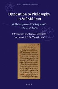 bokomslag Opposition to Philosophy in Safavid Iran