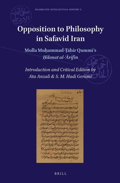 Ata Anzali, S.M. Hadi Gerami - Opposition to Philosophy in Safavid Iran, Inbunden