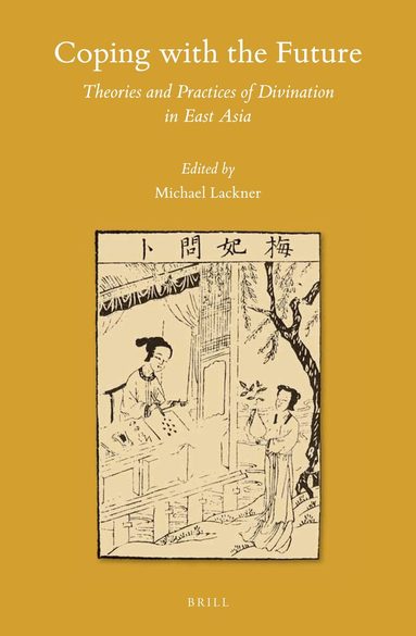 Michael Lackner - Coping with the Future, Inbunden