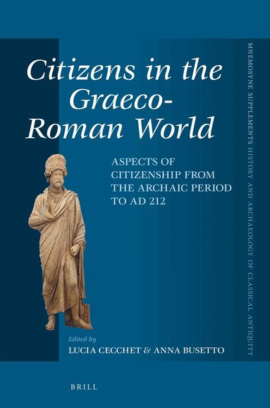 Lucia Cecchet - Citizens in the Graeco-Roman World, Inbunden