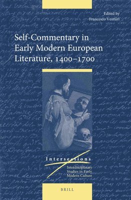 bokomslag Self-Commentary in Early Modern European Literature, 1400-1700