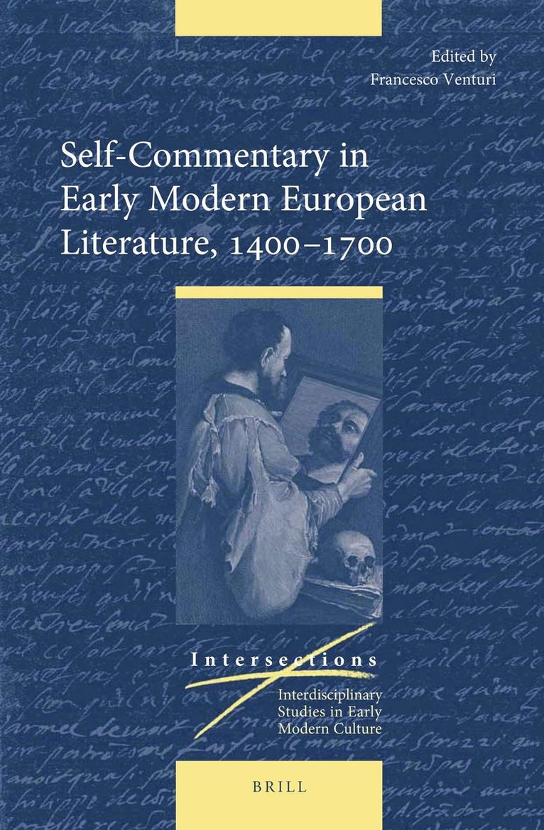 Self-Commentary in Early Modern European Literature, 1400–1700