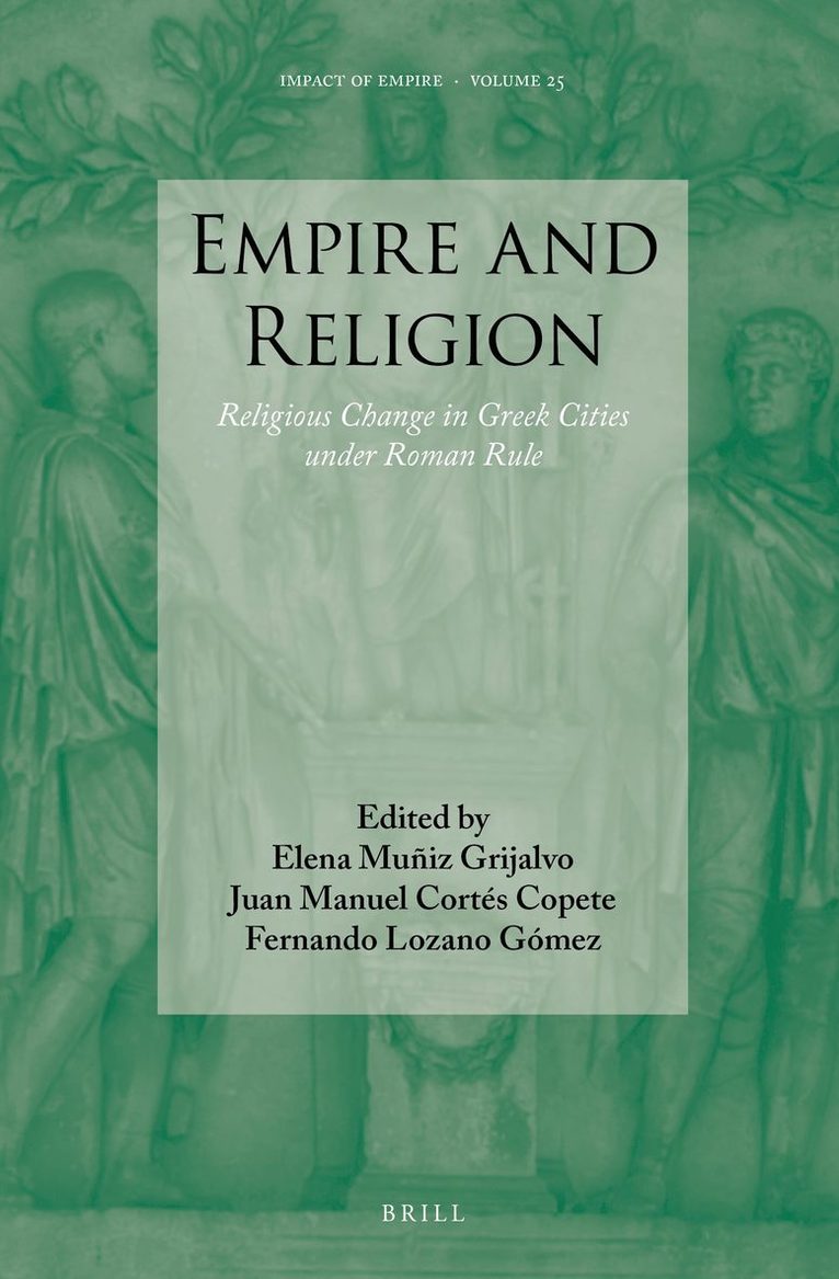 Elena Muñiz Grijalvo, Juan Manuel Cortés Copete, Fernando Lozano Gomez, Elena Muñiz Grijalvo, Elena Muñiz - Empire and Religion, Inbunden