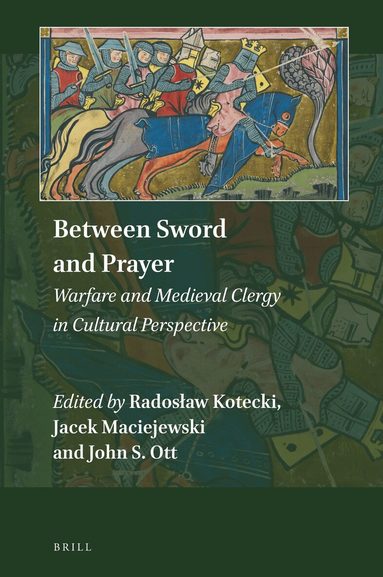 Radoslaw Kotecki - Between Sword and Prayer, Inbunden