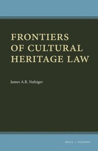 bokomslag Frontiers of Cultural Heritage Law