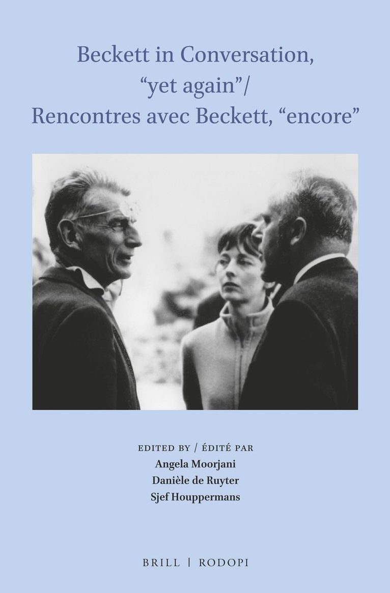 Beckett in Conversation, “yet again” / Rencontres avec Beckett, “encore”
