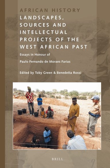 Toby Green - Landscapes, Sources and Intellectual Projects of the West African Past, Häftad