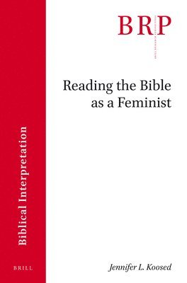 bokomslag Reading the Bible as a Feminist