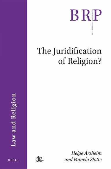 Helge Årsheim, Pamela Slotte - Juridification of Religion?, Häftad
