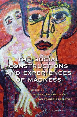Social Constructions and Experiences of Madness