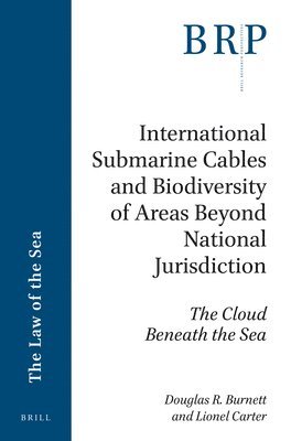 bokomslag International Submarine Cables and Biodiversity of Areas Beyond National Jurisdiction