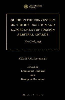 bokomslag Guide on the Convention on the Recognition and Enforcement of Foreign Arbitral Awards