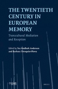 bokomslag Twentieth Century in European Memory
