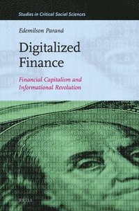 bokomslag Digitalized Finance: Financial Capitalism and Informational Revolution