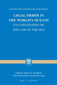 bokomslag Legal Order in the World's Oceans: Un Convention on the Law of the Sea