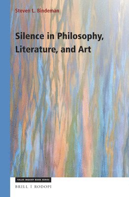 bokomslag Silence in Philosophy, Literature, and Art